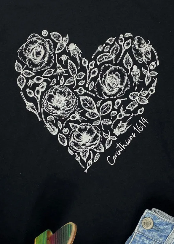 Corinthians 16:14 Rose Heart Black Short Sleeve Graphic Tee