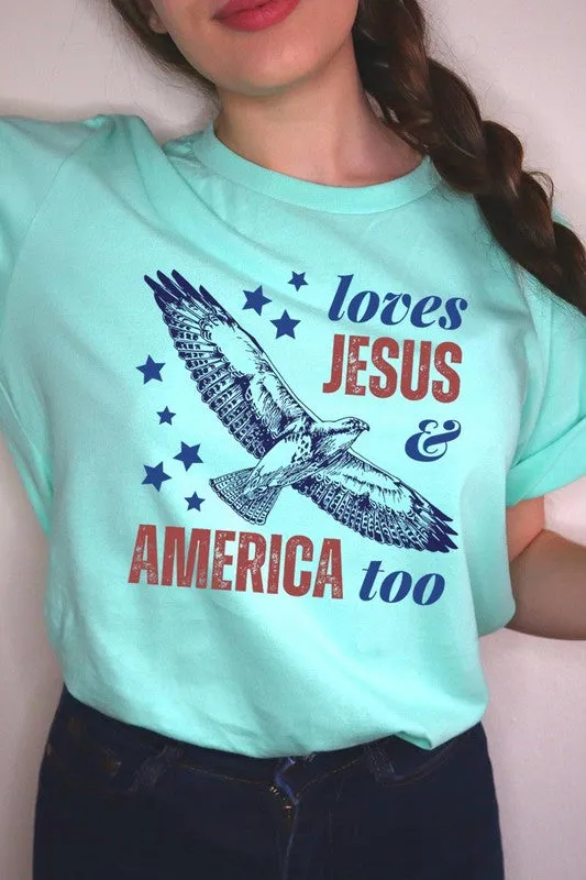 Loves Jesus and America Too Graphic T Shirts