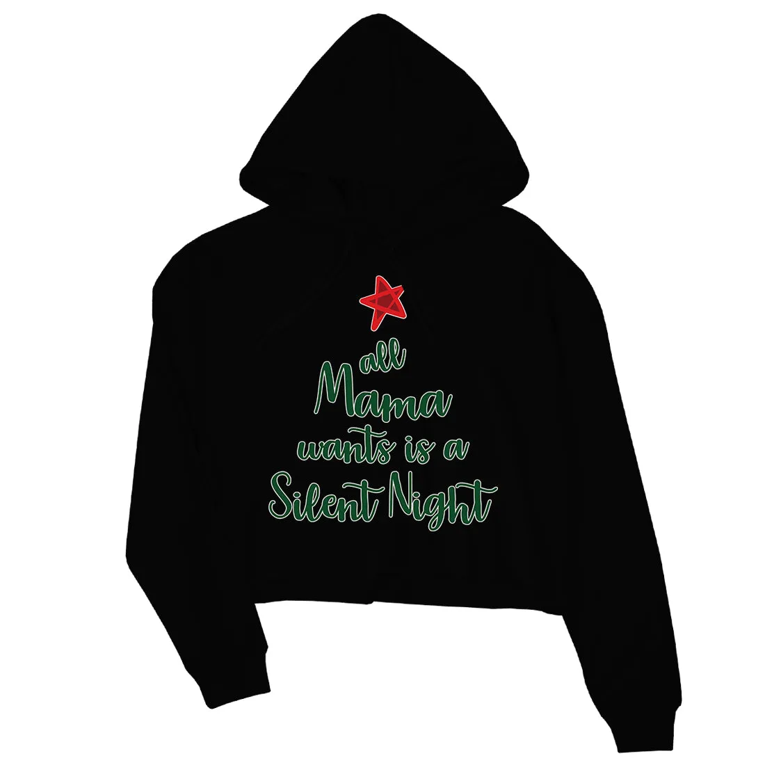 Mama Wants Silent Night Womens Crop Hoodie